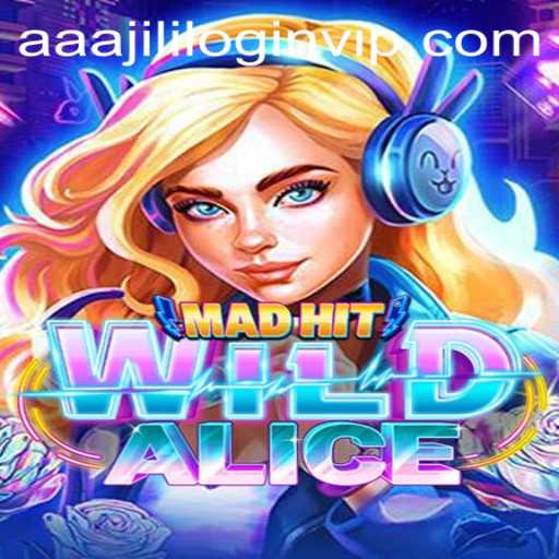 Explore the Exciting World of MadHitWildAlice with AAAJILI VIP Login