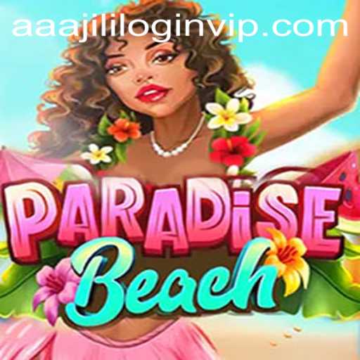Exploring ParadiseBeach: An In-Depth Look at AAAJILI VIP Login and Gameplay